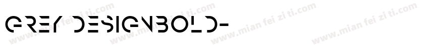 Grey DesignBold字体转换